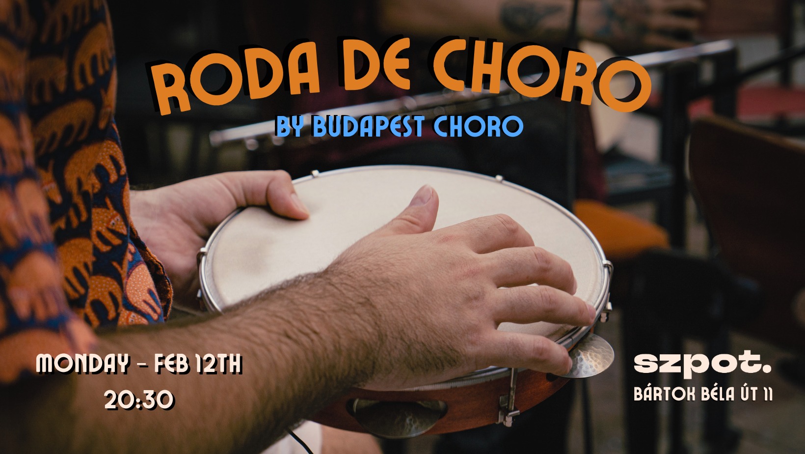 Pandeiro Lesson + Roda de Choro (Choro jam session) at Szpot