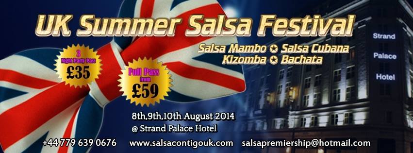 UK SUMMER SALSA FESTIVAL @ STRAND PALACE HOTEL 8.9.10 & 11 AUGUST 2014