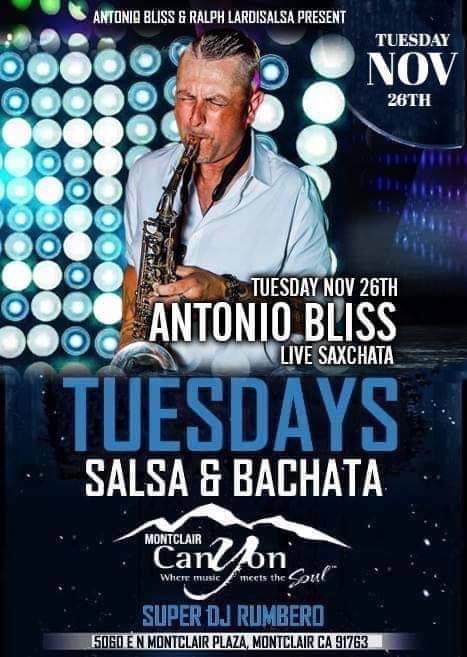 Tuesday Salsa & Bachata! Antonio Bliss Live SaxChata
