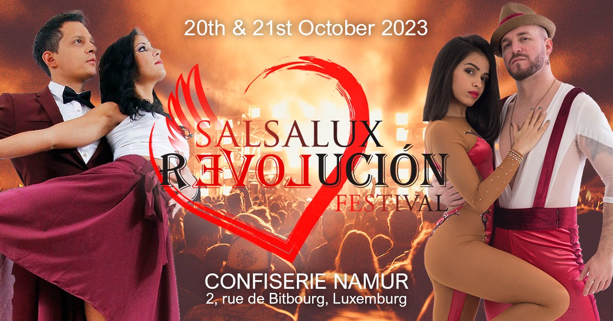 SalsaLux Revolución Festival - 22h de cours 3 salles 4 soirées lieu magnifique parking lunch buffet
