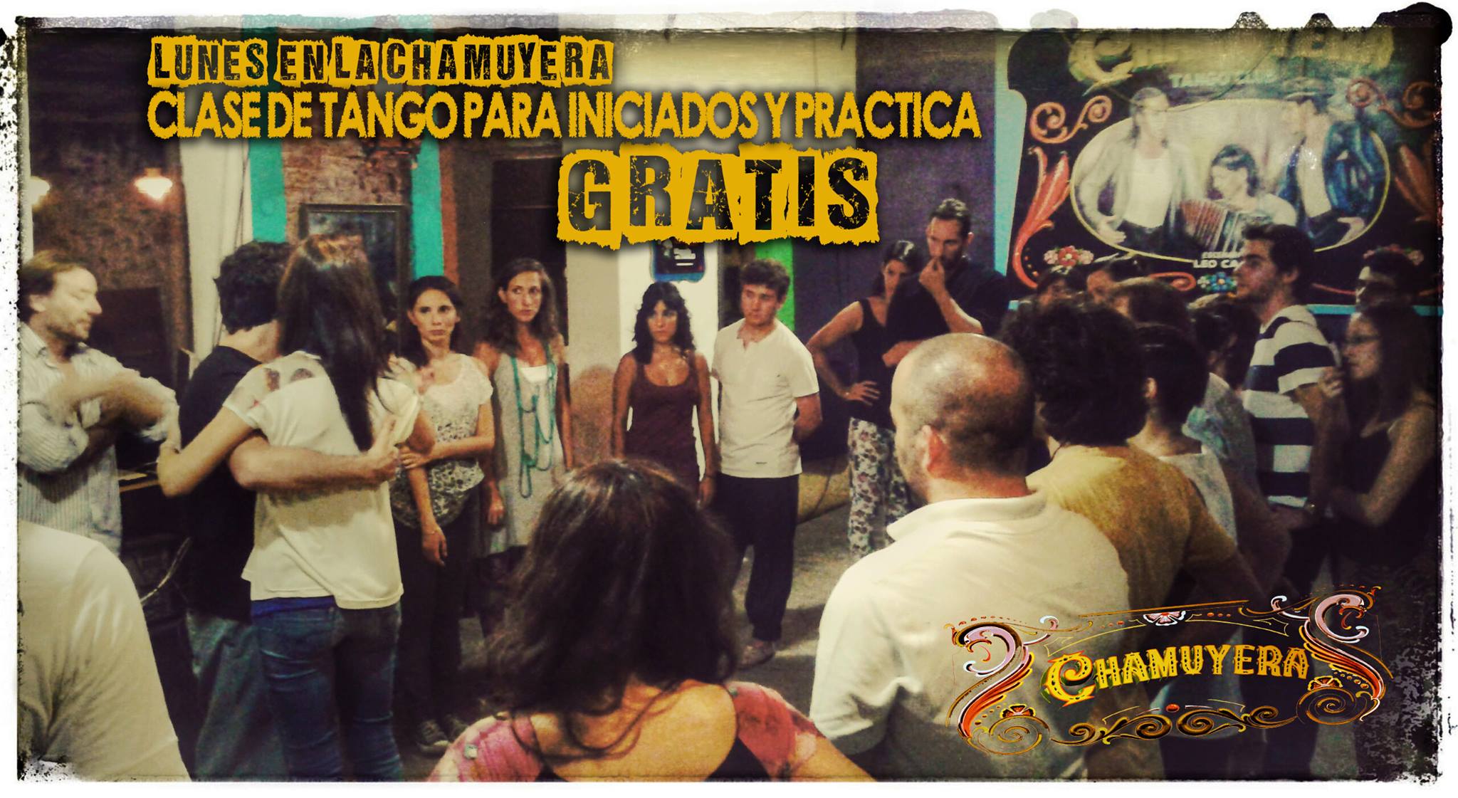 Lunes de Clase de tango y Practica Gratis en la Chamuyera.