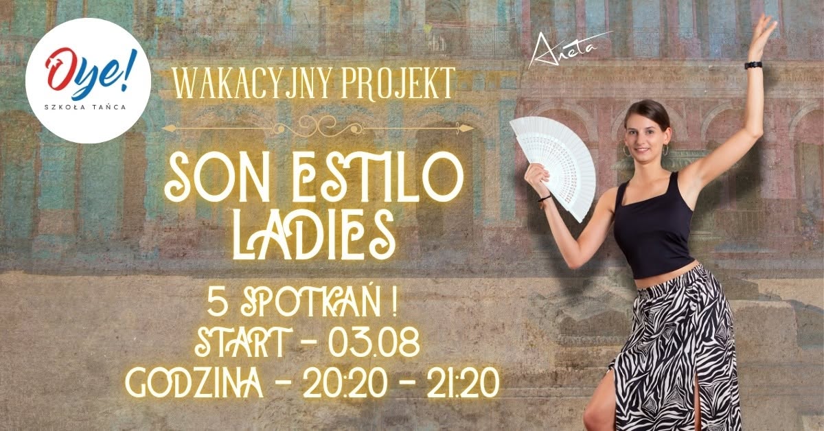 💃 Son Estilo Ladies💃 - wakacyjny projekt z Anetą