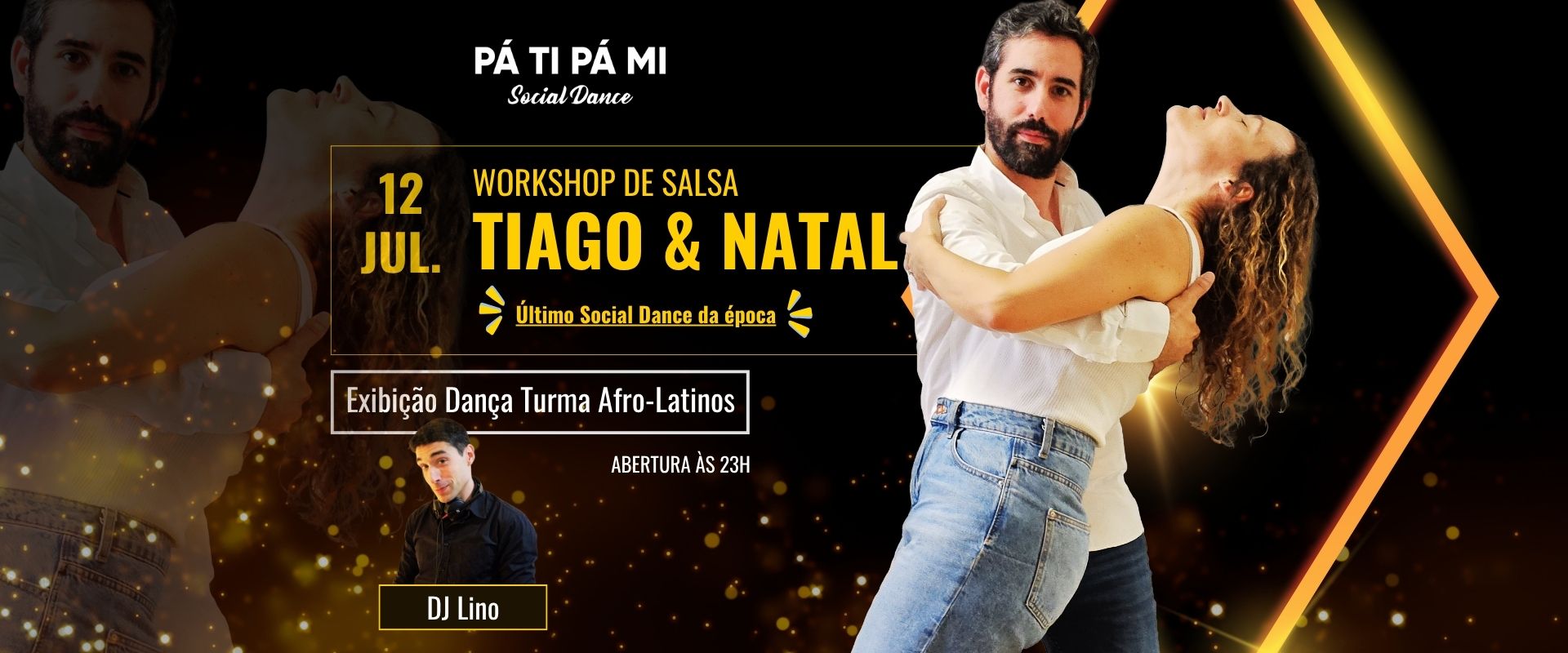 PÁ TI PÁ MI Workshop de Salsa com Tiago & Natal Exibição Dança