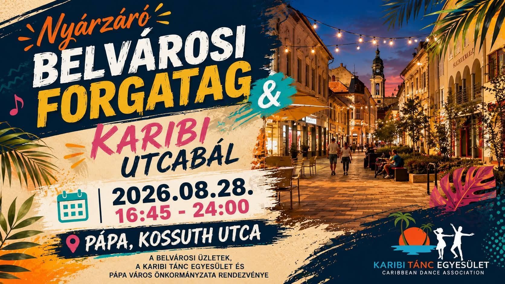 🌞Nyárzáró🌞 Belvárosi Forgatag & Karibi Utcabál🌴