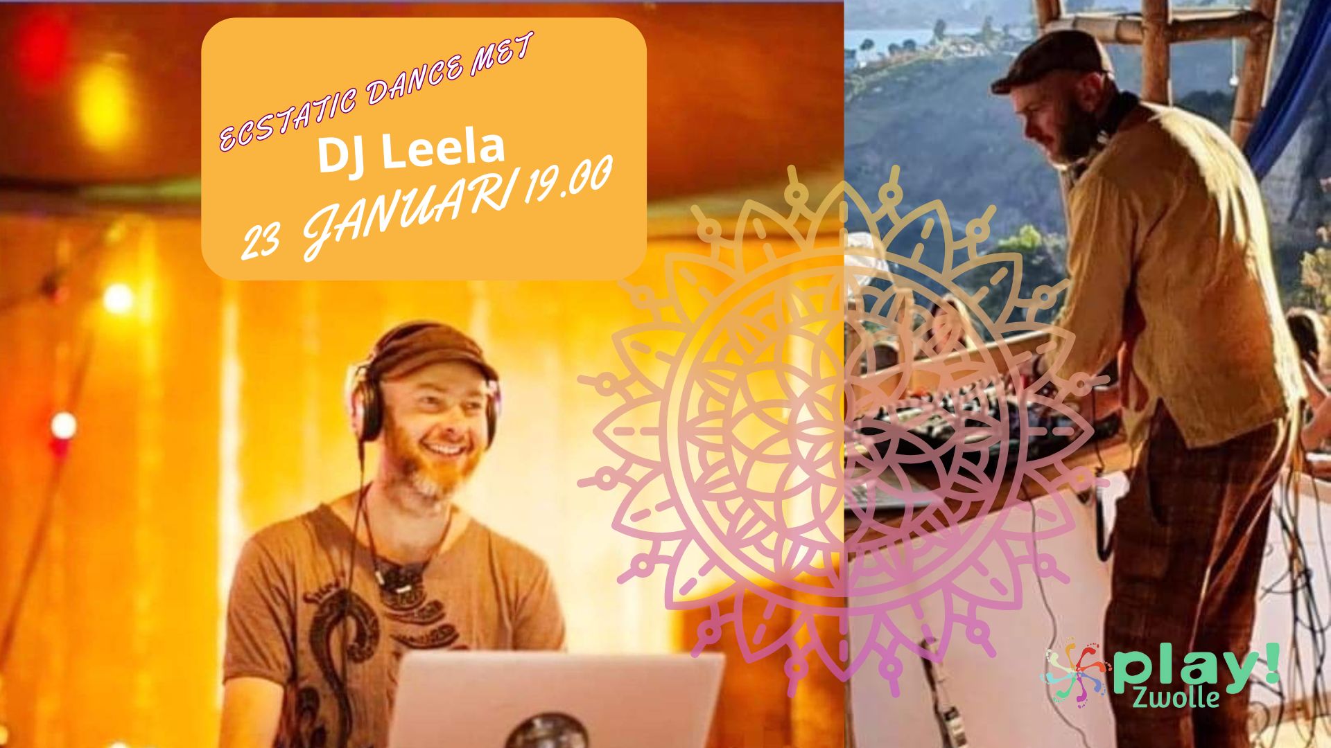 PLAY! Zwolle Ecstatic Dance met DJ Leela