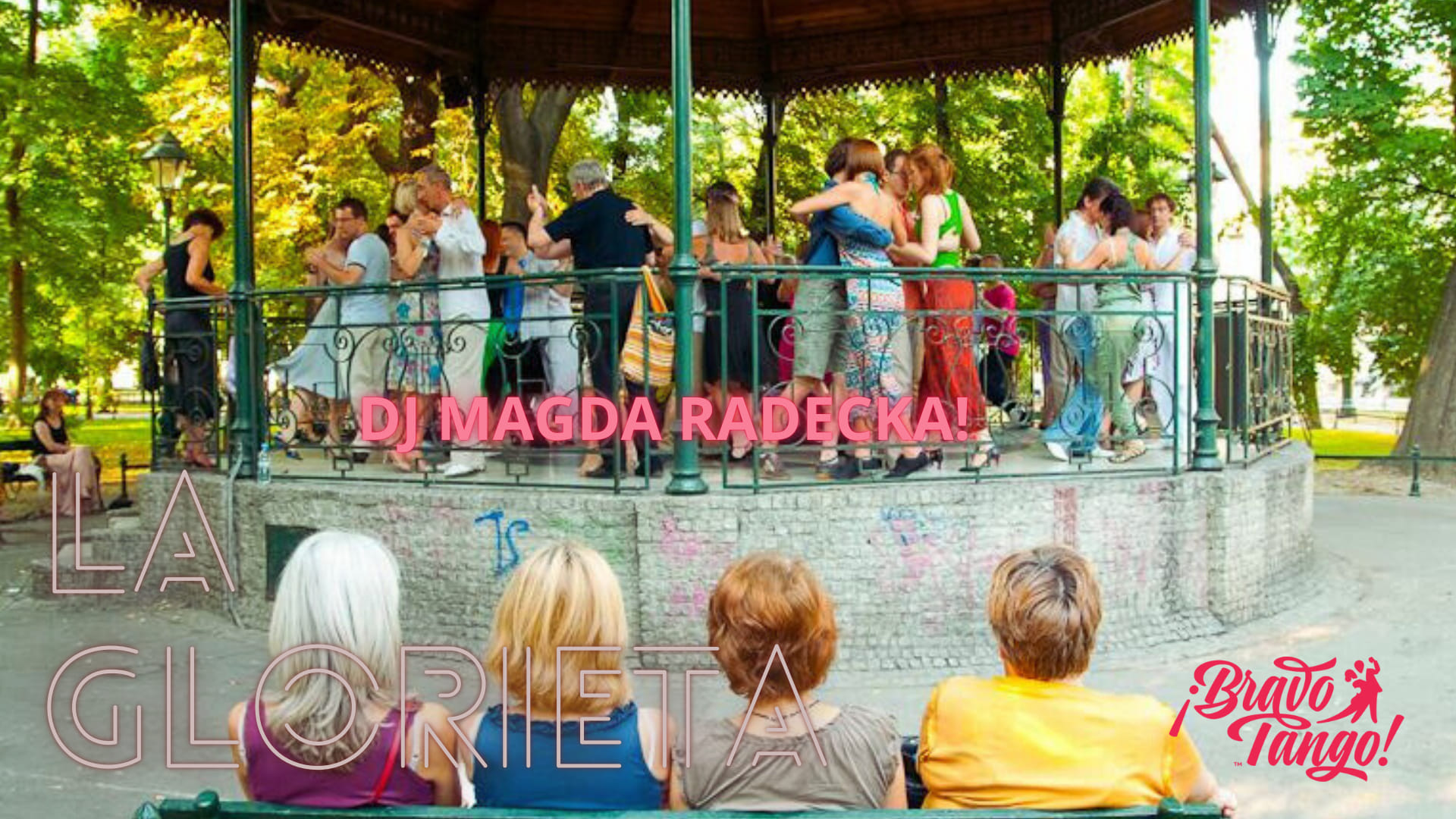 La Glorieta milonga na Plantach DJ Magda!