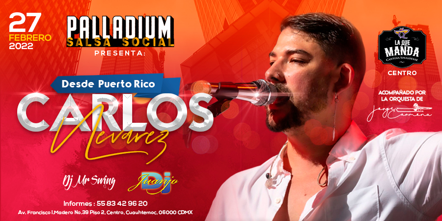 • Palladium presenta a CARLOS NEVÁREZ •
