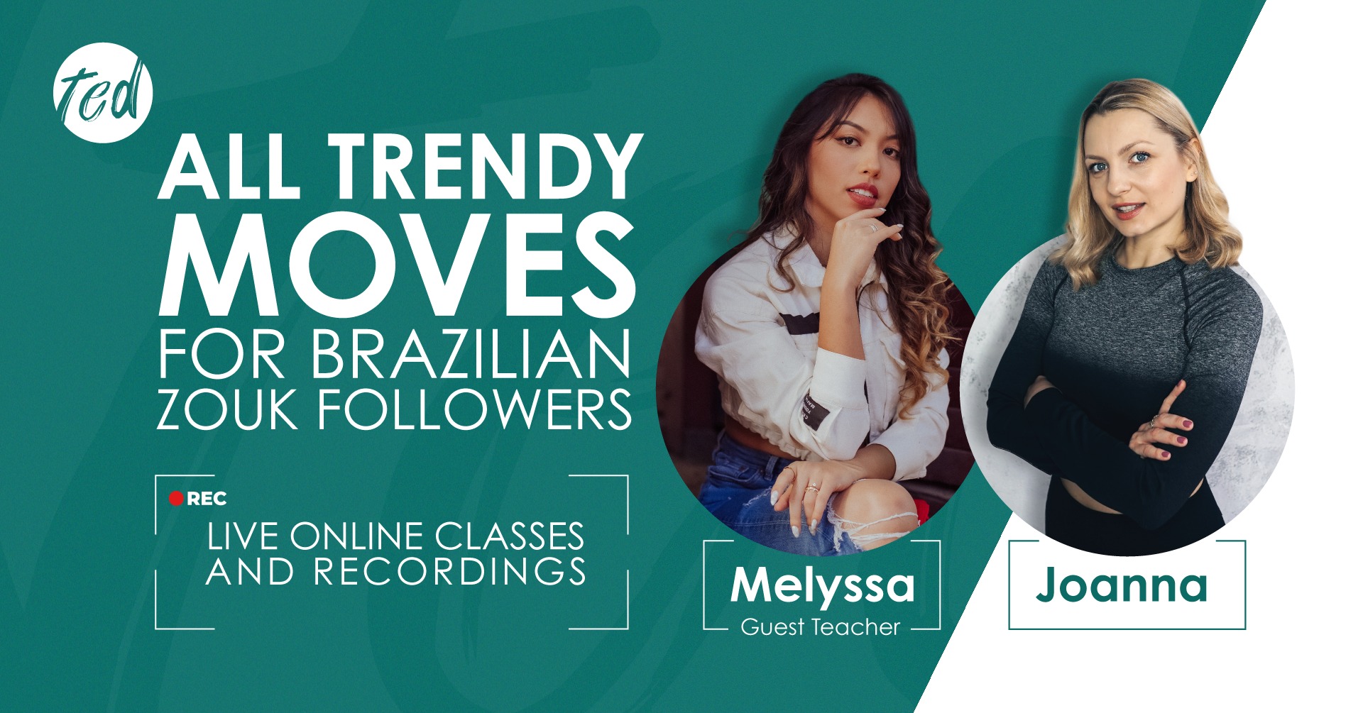 ALL TRENDY MOVES FOR BRAZILIAN ZOUK FOLLOWERS - 8 WEEKS COURSE