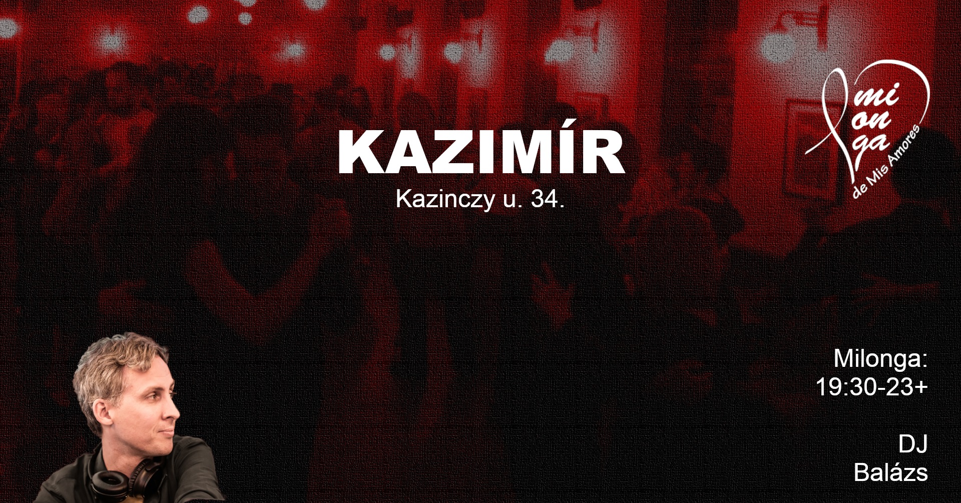 KAZIMÍR Milonga de Mis Amores - SZEZONZÁRÁS!