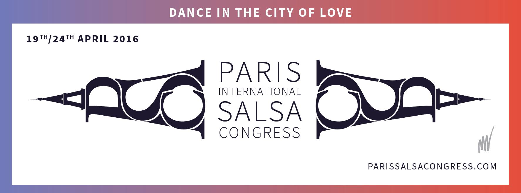 Paris International Salsa Congress (PISC) - 19 24 APRIL 2016