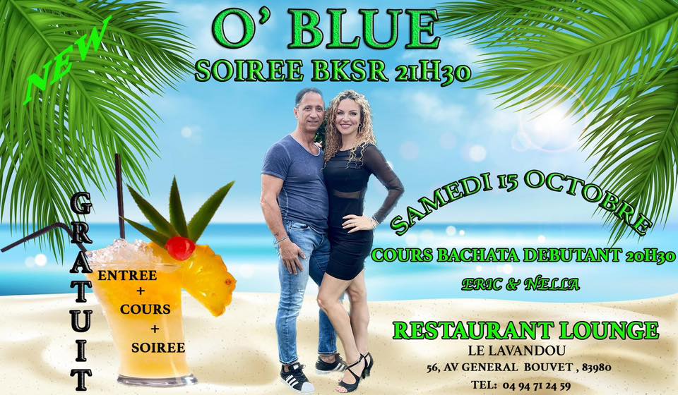 ❤️ Entrée + Cours bachata debutant +Soiree BKSR gratuit Restaurant O’BLUE LAVANDOU