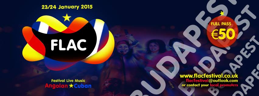 ★★ FLAC BUDAPEST EDITION - FESTIVAL LIVE MUSIC ANGOLAN AND CUBAN ★★