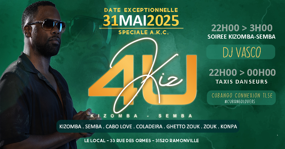 KIZ4U de "JUIN"- SAM. 31 MAI 2025 - DATE EXCEPTIONNELLE - DJ VASCO
