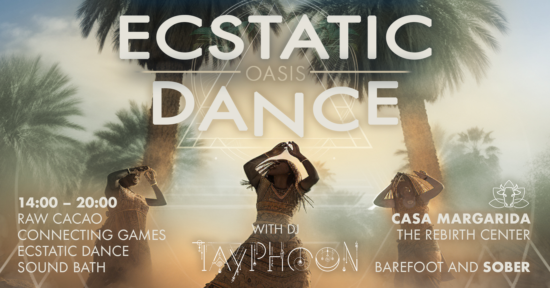 ECSTATIC DANCE OASIS DJ Tayphoon & Raw Cacao Ritual