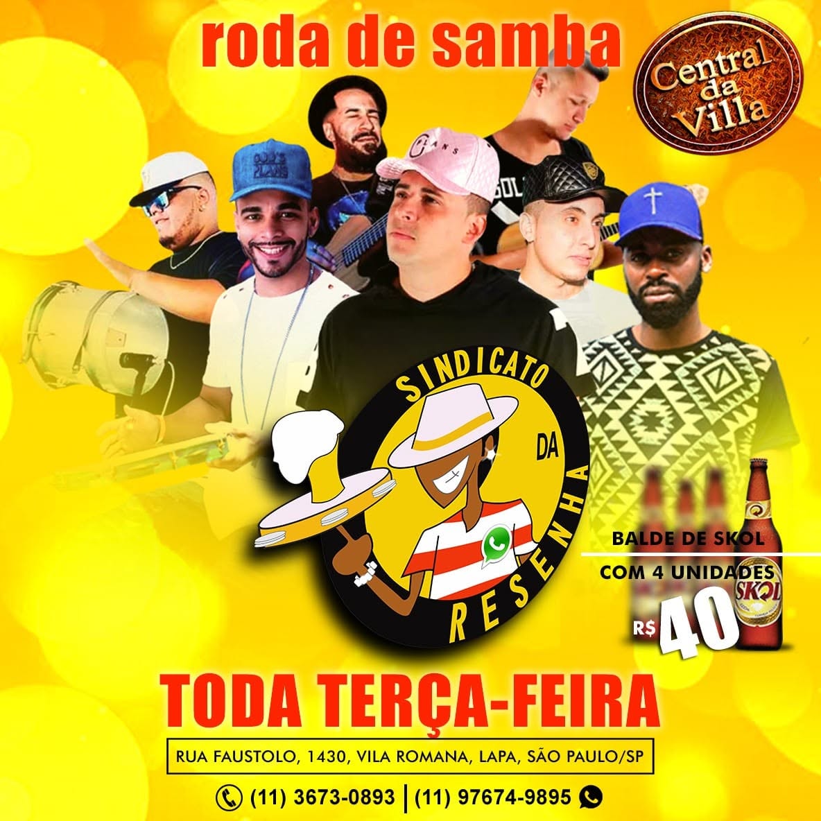 Sindicato Da Resenha no Central da Vila