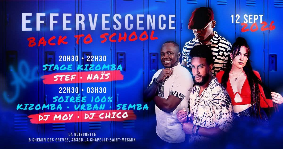 Effervescence "Back To School Édition"