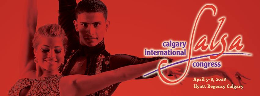 2018 Calgary International Salsa Congress April 5-8