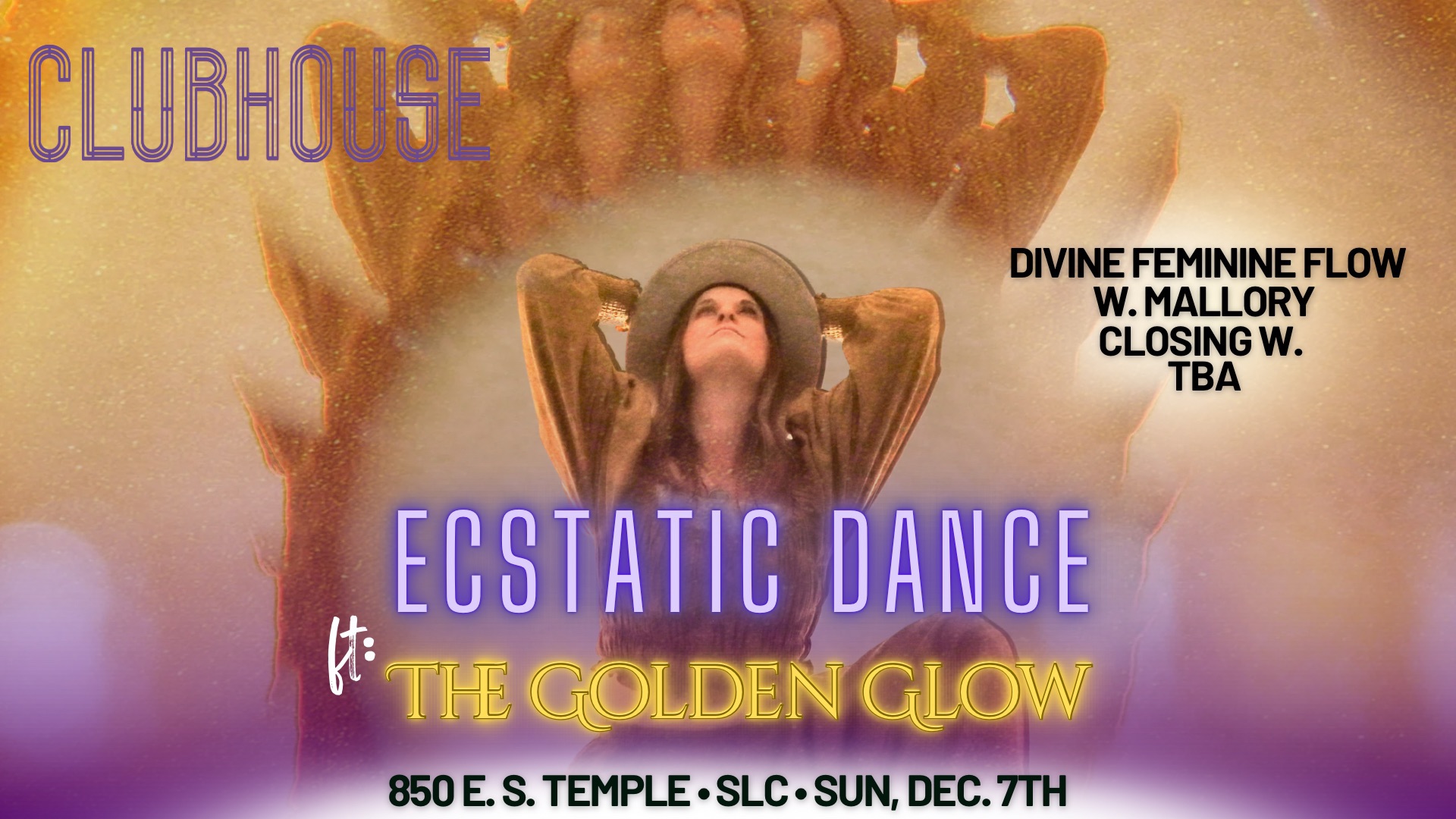 Ecstatic Dance ft. THE GOLDEN GLOW + DIVINE FEMININE FLOW + CLOSING SONGS