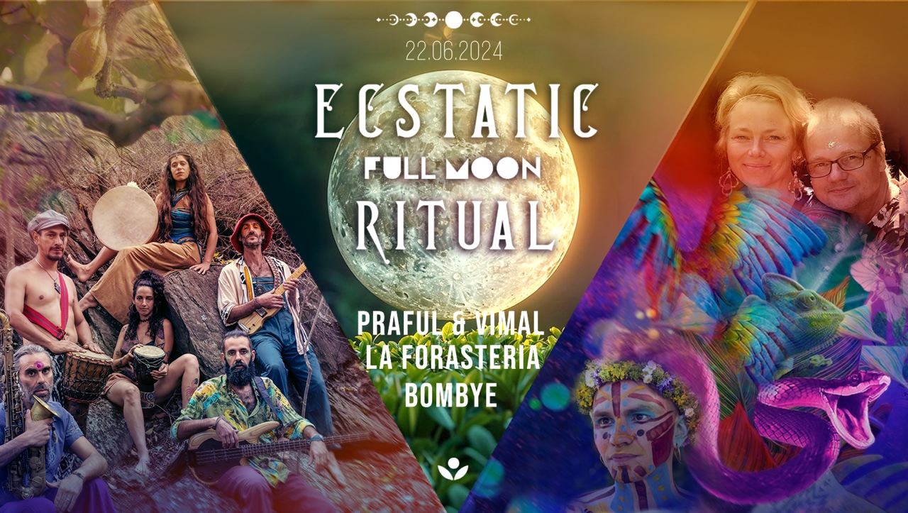 ✦ Ecstatic Dance Full Moon Ritual Praful. La Forasteria. Bombye.