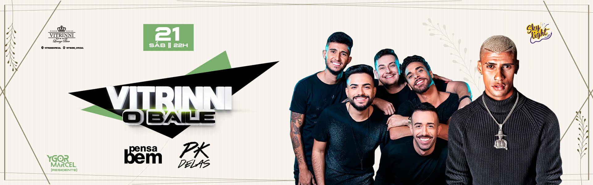 É Hoje! Vitrinni o Baile 21.12 - Pk Delas & Pensa Bem
