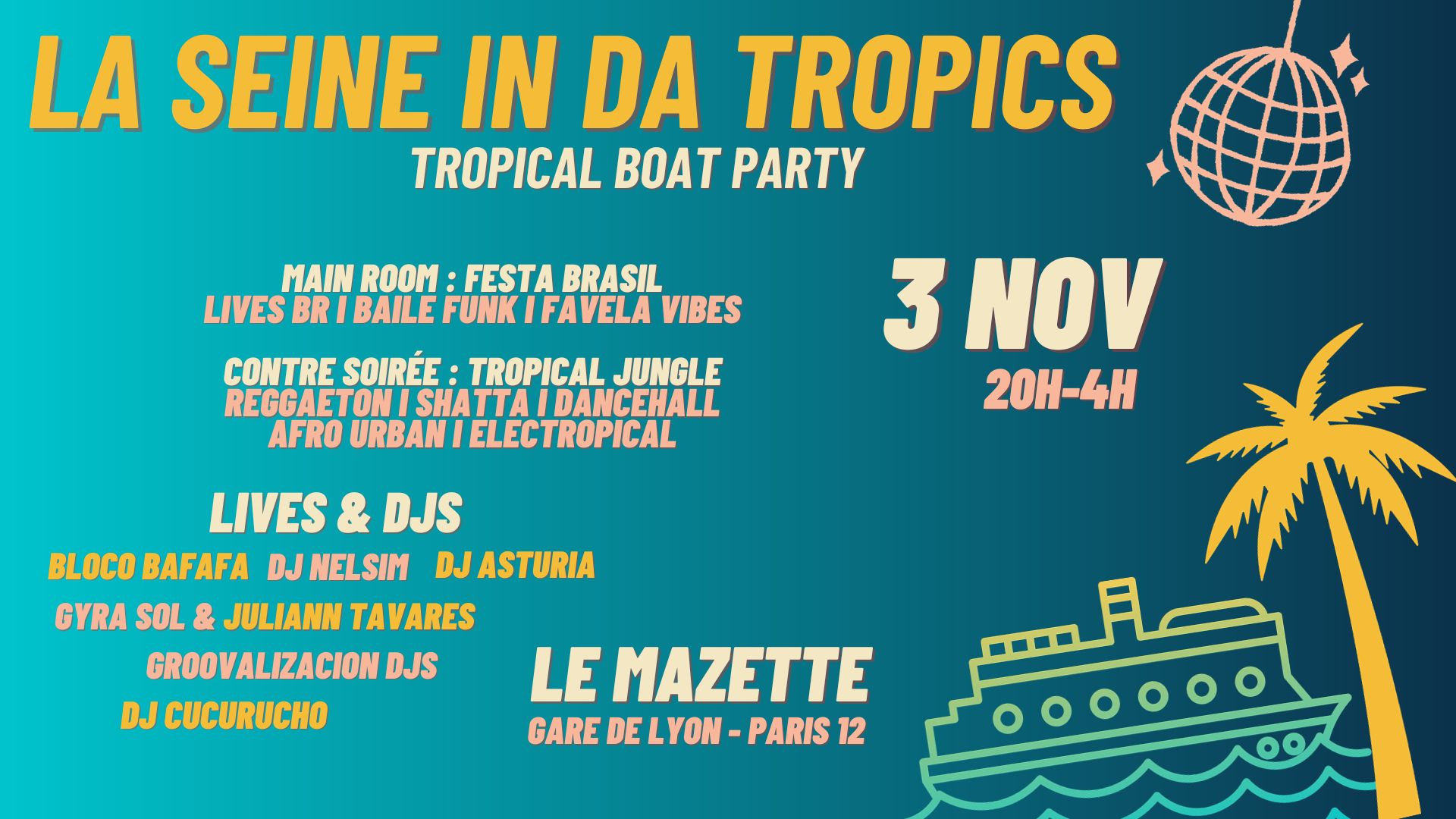 La Seine in da Tropics ~ Tropical Boat Party, Brazil, Afro, Latin, Caribbean !