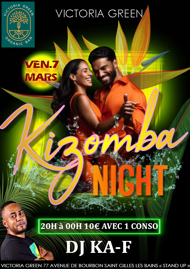 ⭐NOUVEAU⭐ SPECIAL KIZOMBA Vendredi 7 MARS au Victoria Green St Gilles 20h à 00h
