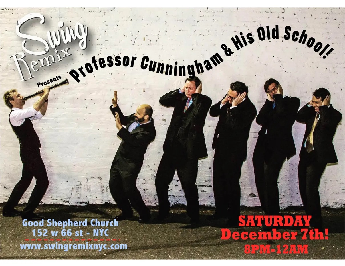 Swing Remix Presents: Professor Cunningham & his Old School!