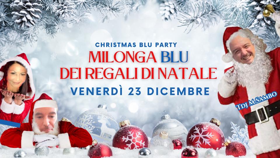 Venerdì 23 Dicembre, Milonga Blu dei Regali di Natale