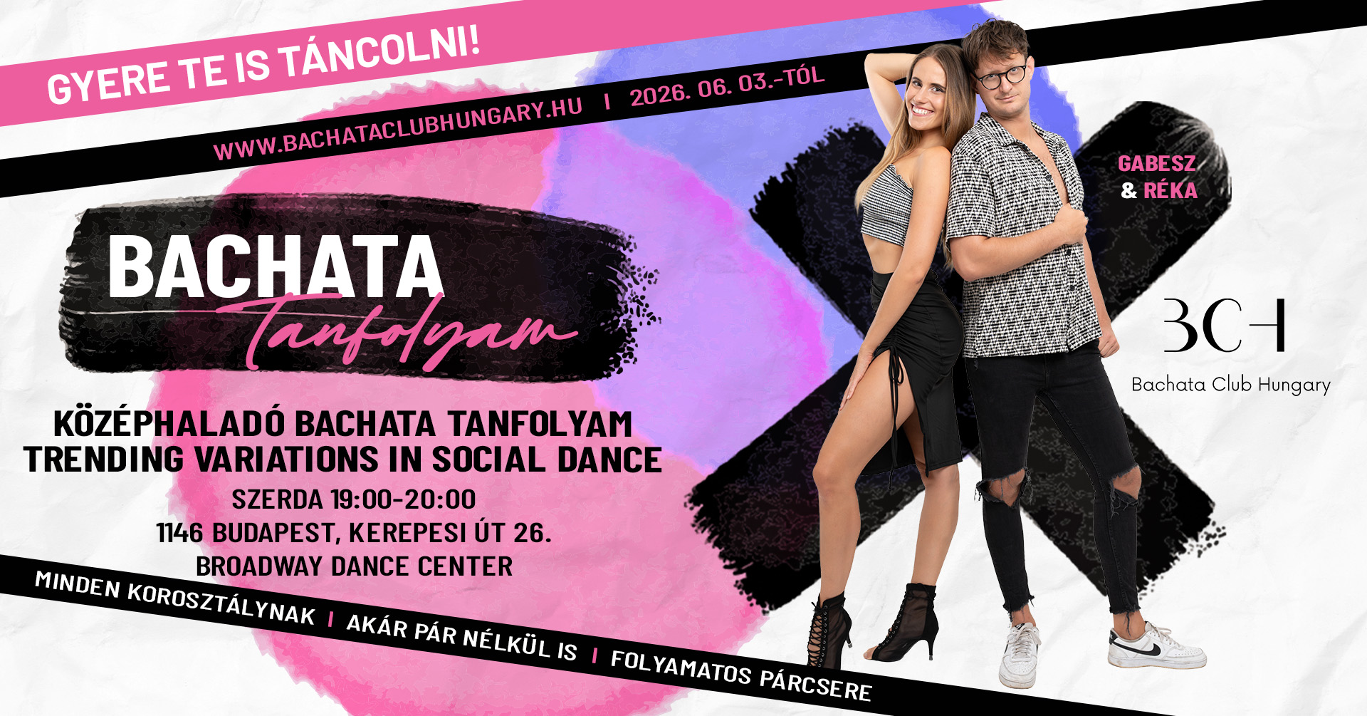 Középhaladó Bachata Tanfolyam (Trending Variációk a Social Táncban) Gabesszal & Rékával