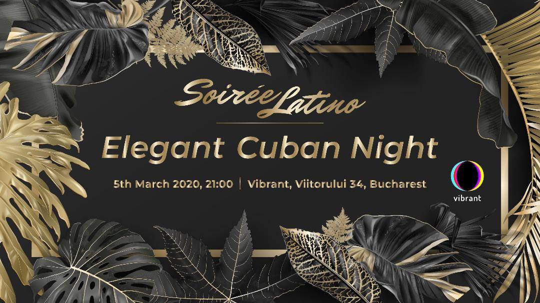 Soirée Latino- Elegant Cuban Night