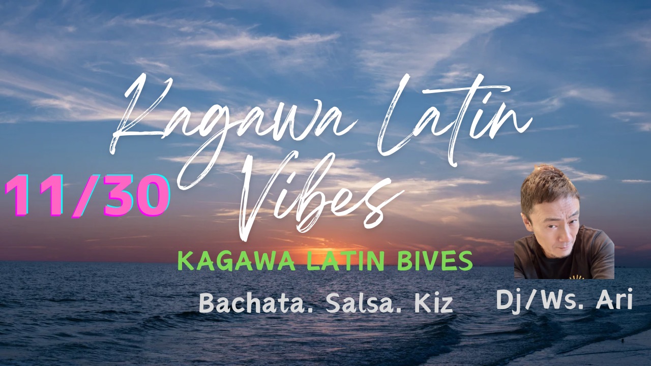 11 30(sun) Kagawa Latin Vibes 🎊