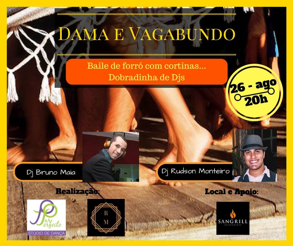 Dama e Vagabundo - Baile de Forró (Dobradinha de Djs)