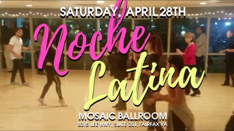 Saturday 28th Noche Latina at Mosaic Ballroom