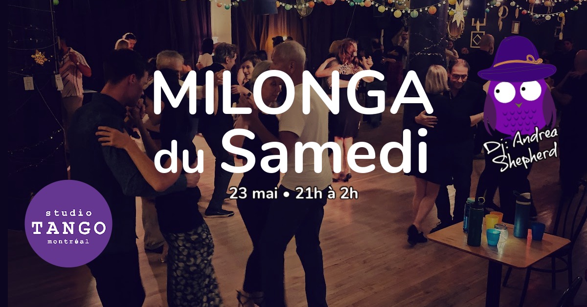 Milonga du Samedi • 23 mai 😍