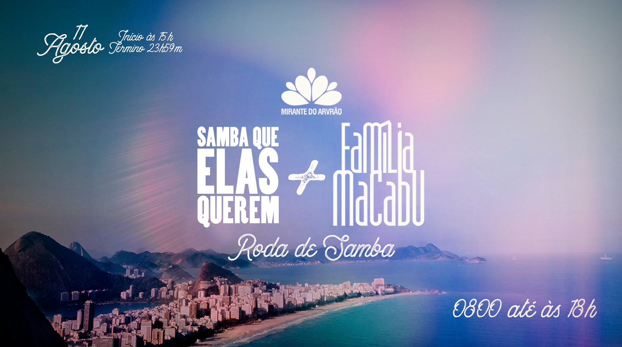 0800:: Samba Que Elas Querem + Família Macabú no Mirante:: 11 08