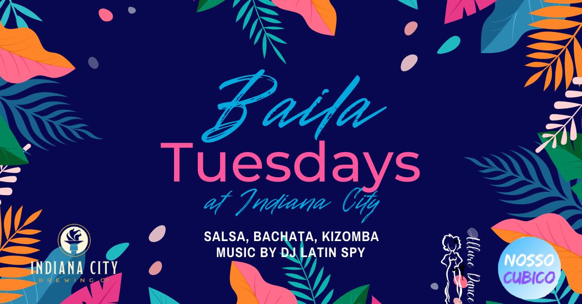 Baila Tuesdays at Indiana City