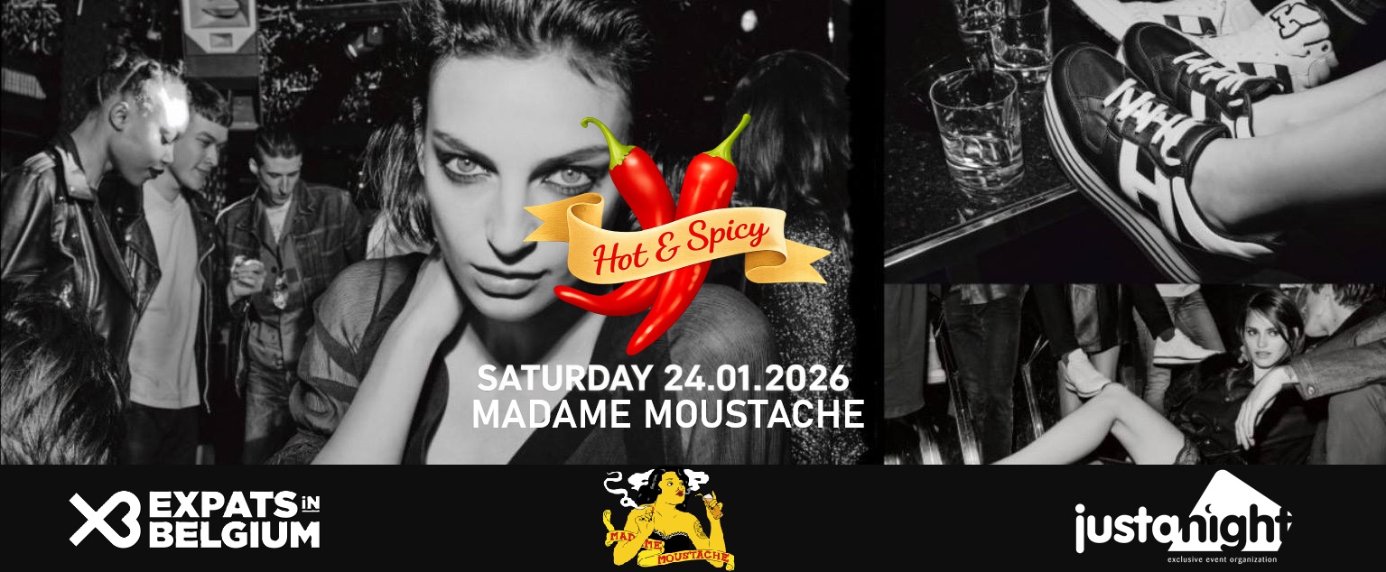 Hot & Spicy at Madame Moustache -The International Party by Just A Night