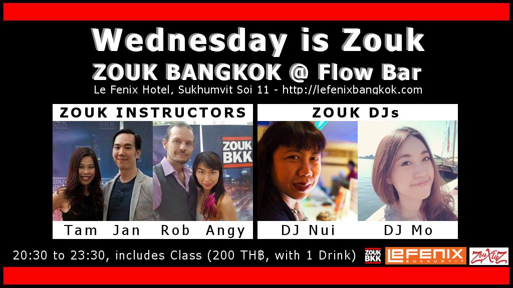 Wednesday is Zouk Bangkok @ Flow Bar, Soi 11, Le Fenix Hotel