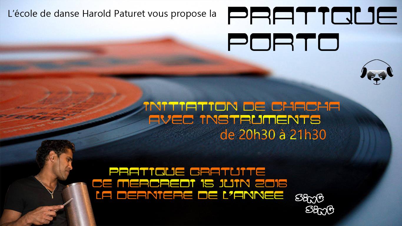 La PRATIQUE PORTO + INITIATION CHACHA à 20h30 avec instru