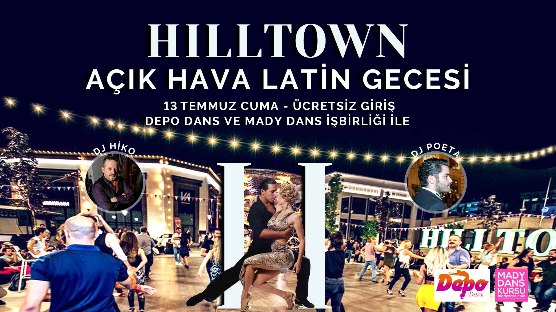 Hilltown Açık Hava Dans Gecesi - Depo Dans & Mady Dans