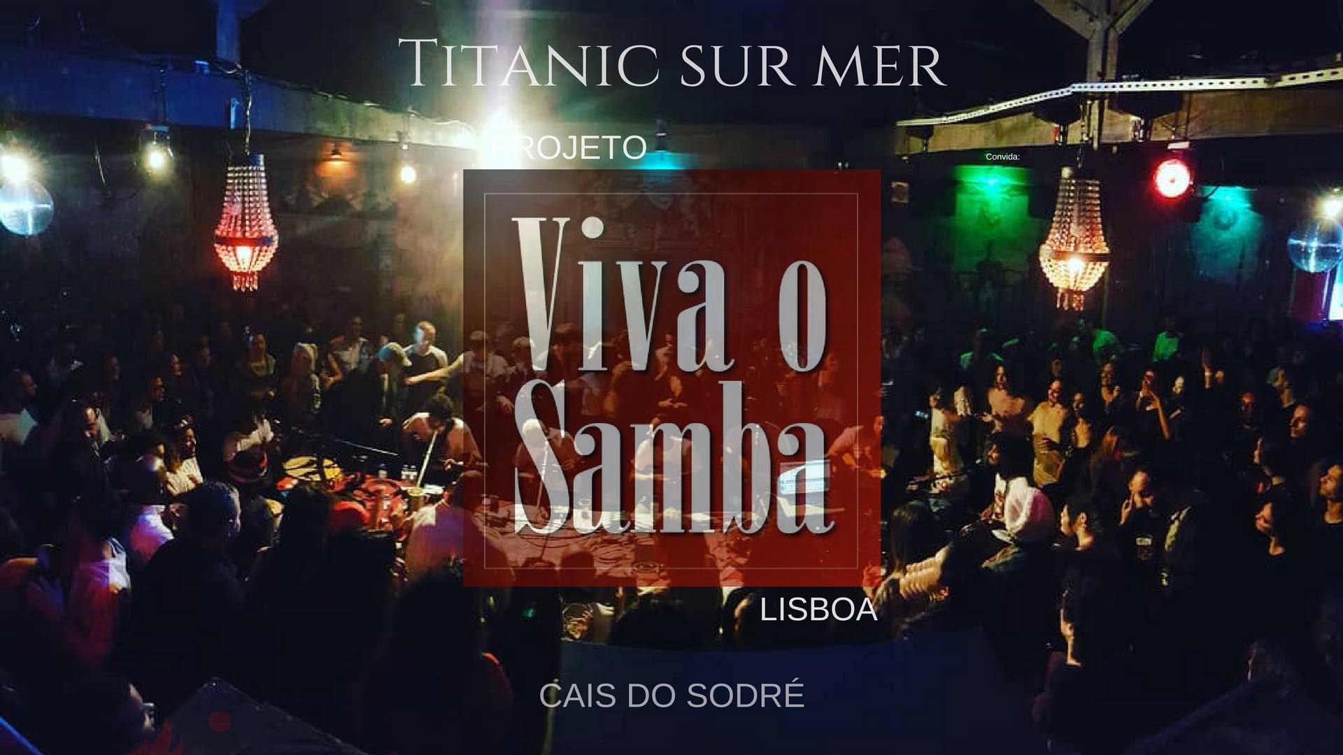 Viva o Samba-Comemoração 1 ano Titanic- Convida Fred Camacho