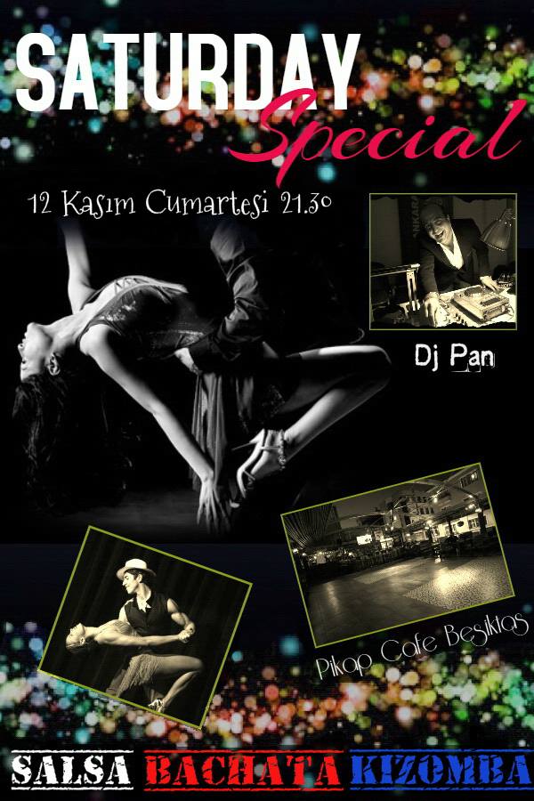 Saturday Special Latin Night Cumartesi 22.00 - 02.30