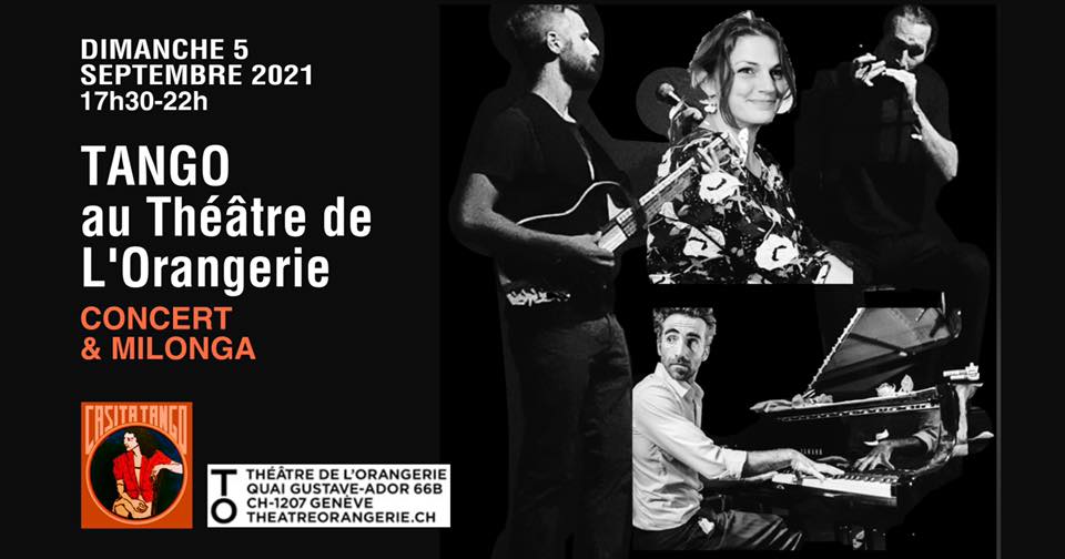 TANGO au Théâtre De L’Orangerie. Concert et Milonga.