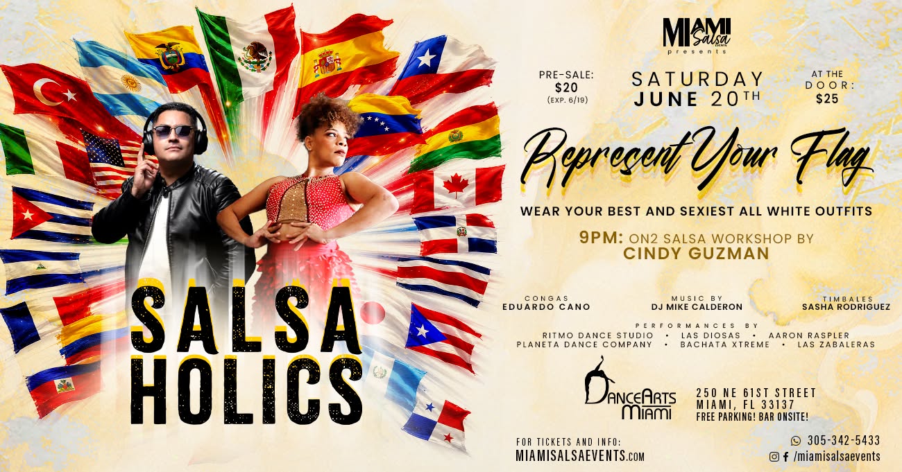 Salsaholics: Represent Your Flag at DanceArts Miami!