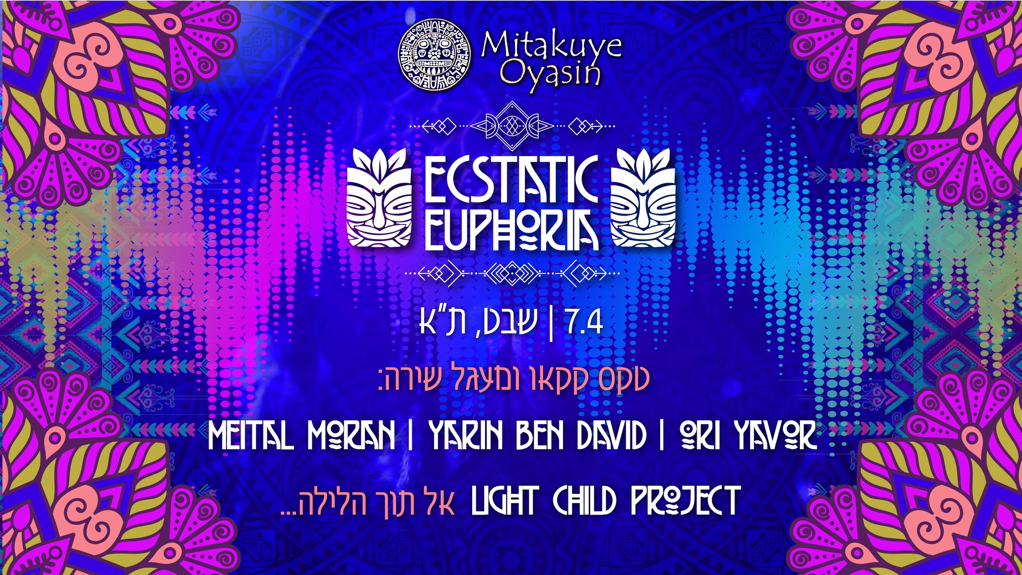 Mitakuye Oyasin ★ Ecstatic Euphoria