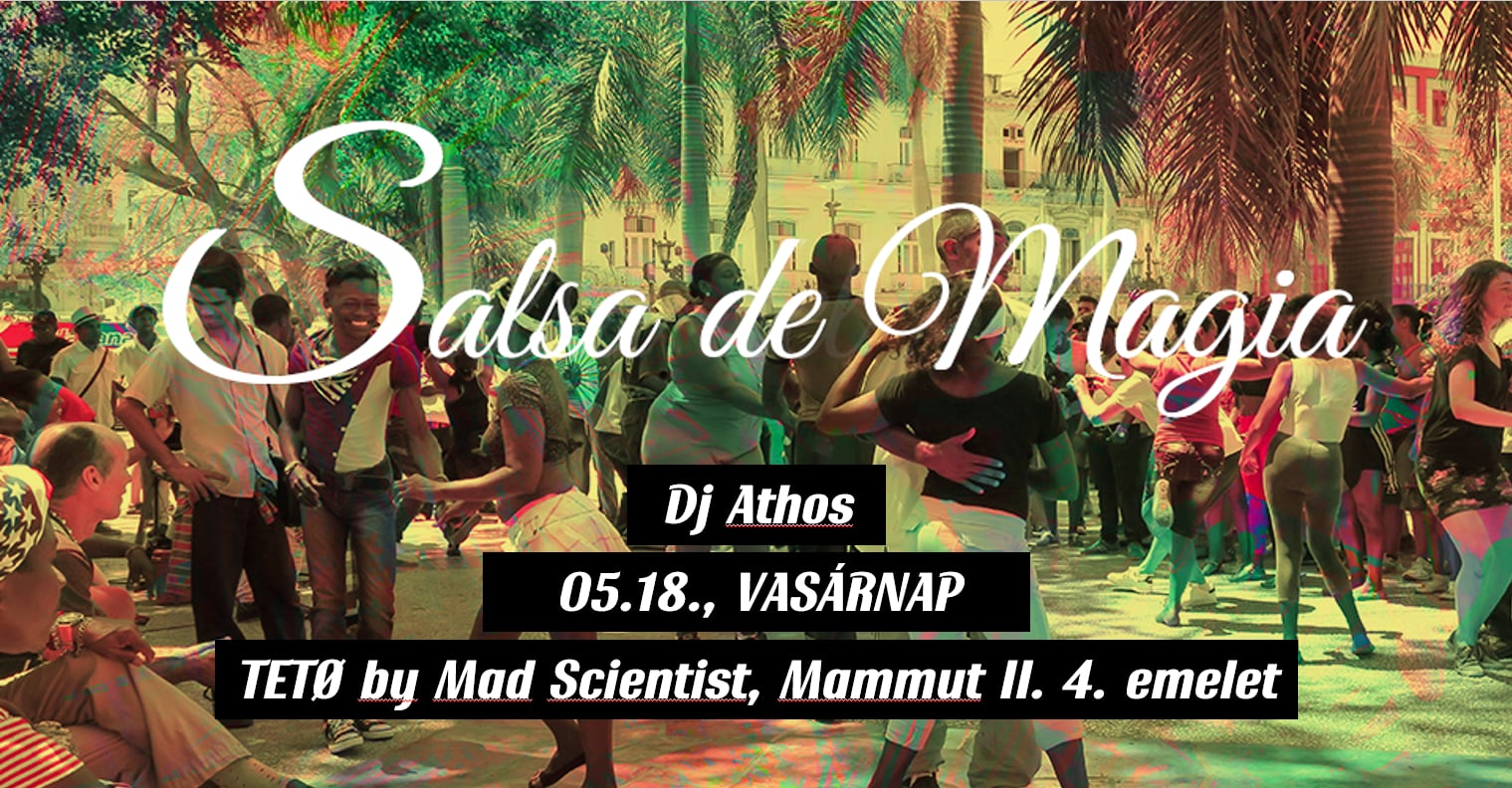 Salsa de Magia Opening Party Mammut II 4.EMELET