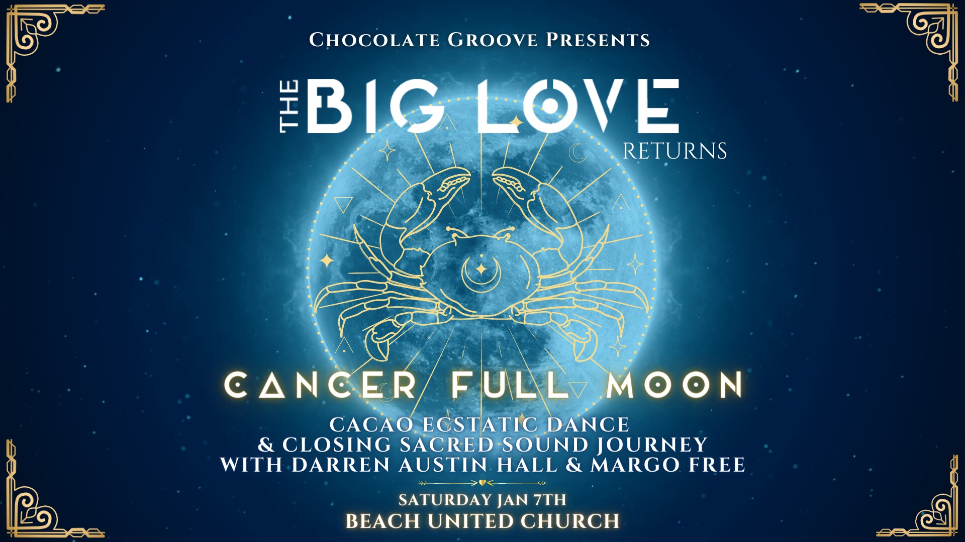 THE BIG LOVE RETURNS - Capricorn Full Moon Cacao Ecstatic Dance & Sacred Sound Journey