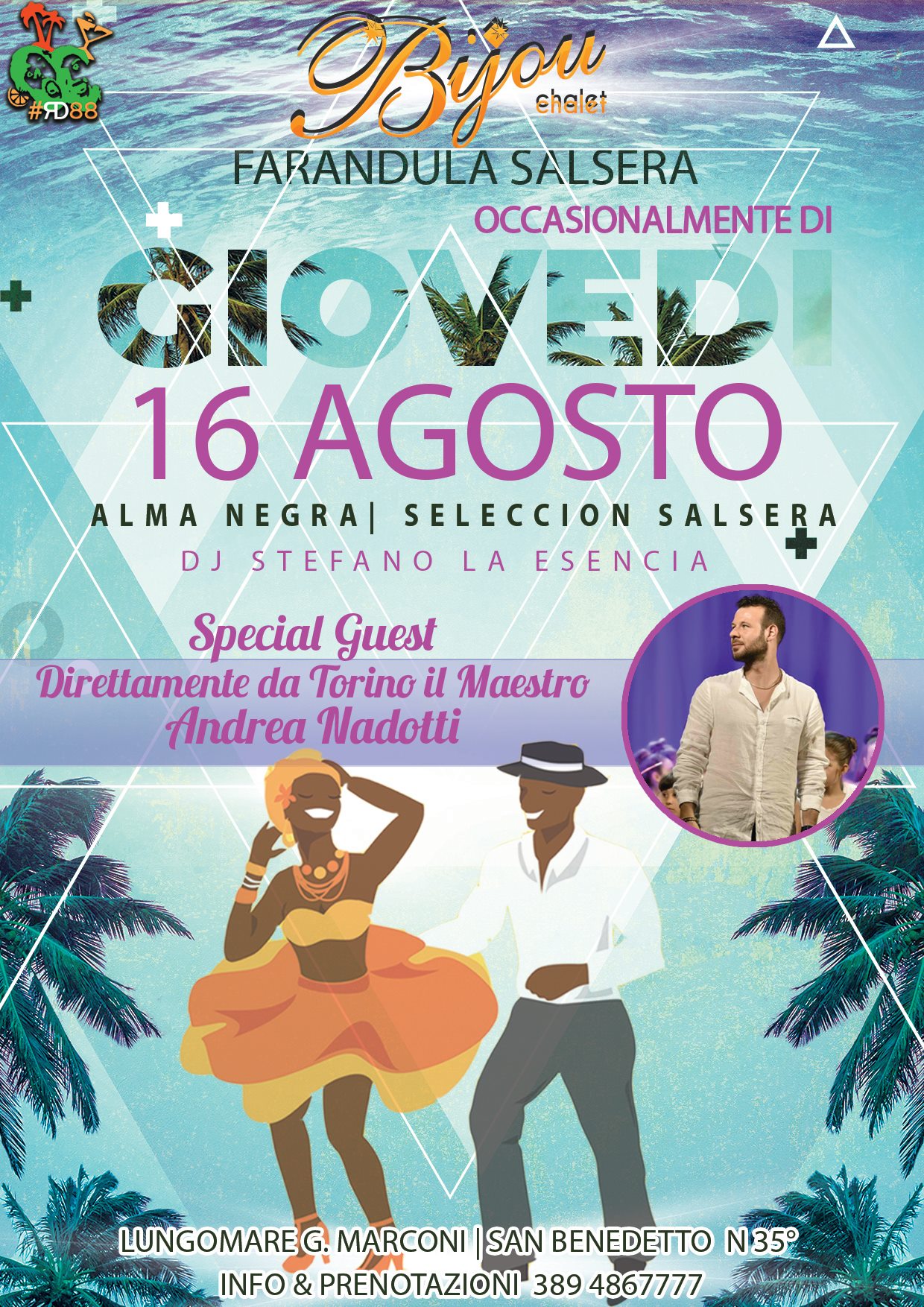 GIOVEDÌ 16 AGOSTO ✿ BIJOU LATINO ✿ FARANDULA SALSERA