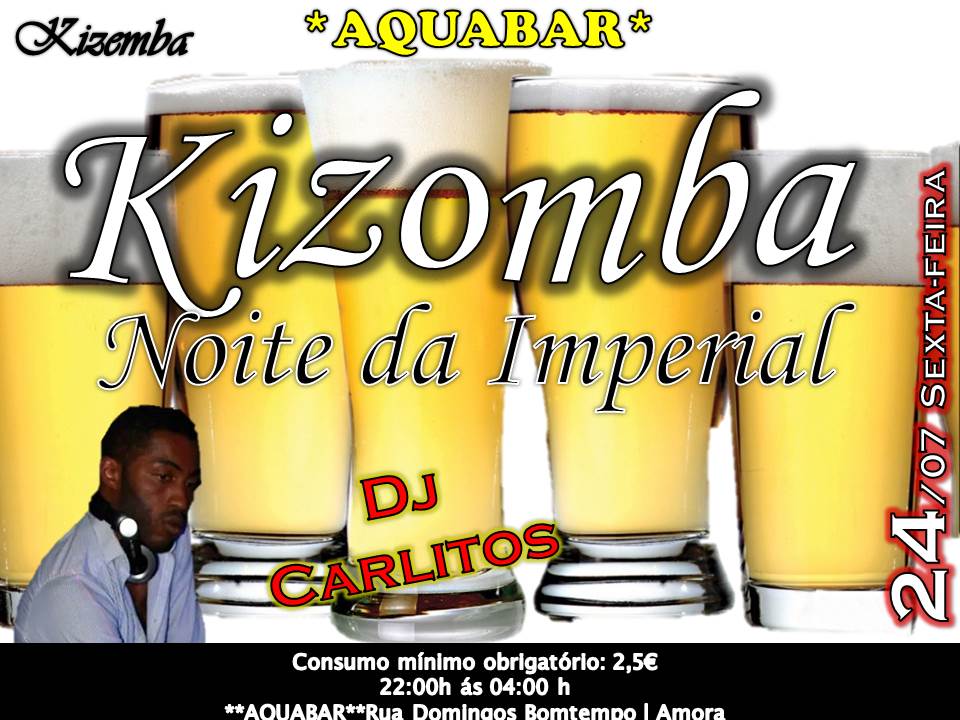 Noite de kizomba **AQUABAR **NOITE DA IMPERIAL **DIA 24-07 SEXTA FEIRA