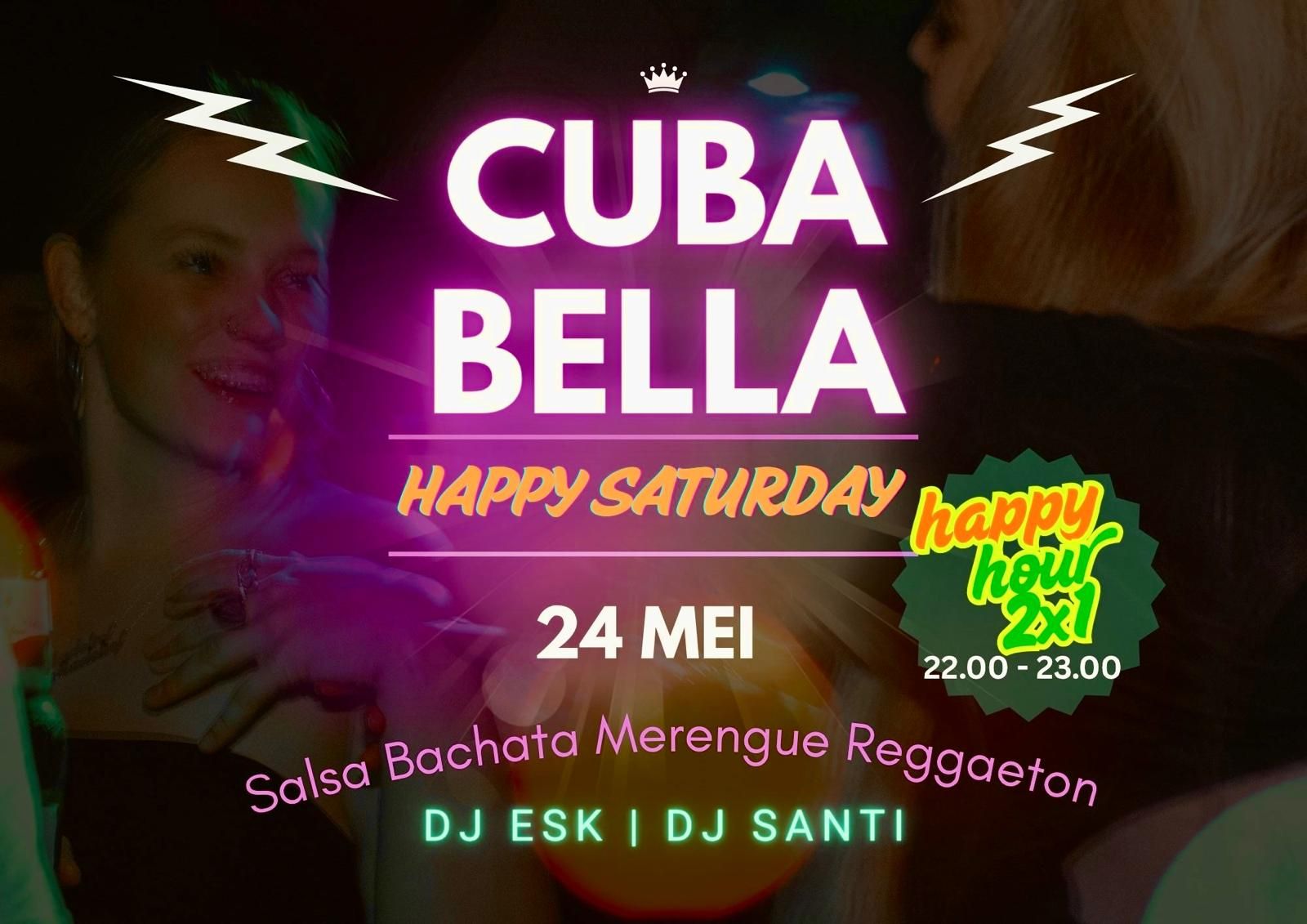 Cuba Bella happy Saturday DJ Esk Santi
